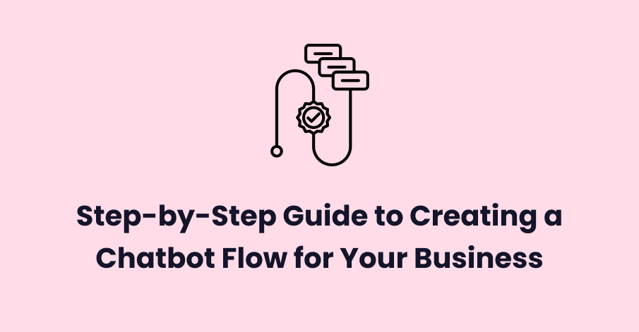 step-by-step-chatbot-flow